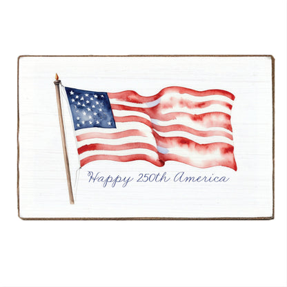 American flag with 'Happy 250th America' text on a white background
